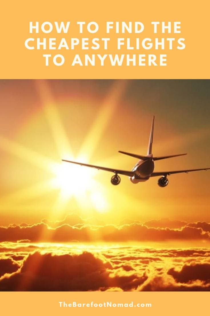 How to Find the Cheapest Flights To Anywhere